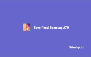 Spesifikasi Samsung A70