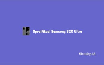 Spesifikasi Samsung S20 Ultra, Harga Baru & Bekas 2023