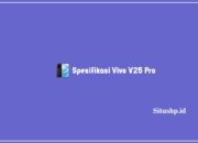 Spesifikasi Vivo V25 Pro: Harga & Keunggulan Terlengkap 2023
