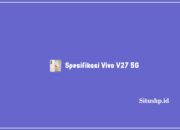 spesifikasi Vivo V27 5G