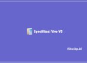 Spesifikasi Vivo V5: Harga & Keunggulan Terupdate 2023