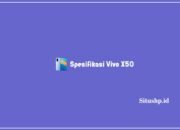 Spesifikasi Vivo X50: Harga & Keunggulan Terlengkap 2023