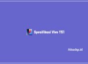 Spesifikasi Vivo Y51: Harga & Keunggulan Terbaru 2023