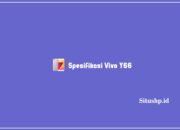Spesifikasi Vivo Y66: Harga & Keunggulan Terbaru 2023