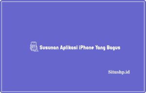 susunan aplikasi iPhone yang bagus