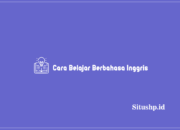 Cara Belajar Berbahasa Inggris