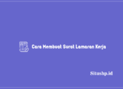 Cara Membuat Surat Lamaran Kerja
