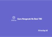 Cara Mengecek No Resi TIKI