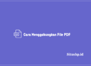 Cara Menggabungkan File PDF