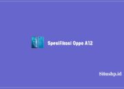 25 Spesifikasi Oppo A12 Dan Daftar Harga Paling Baru