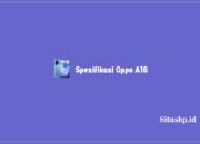 Spesifikasi Oppo A16, Harga, Dan Kelebihan Terbaru