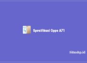 23 Spesifikasi Oppo A71, Harga Baru Dan Bekas Terupdate