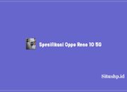 Spesifikasi Oppo Reno 10 5G, Kelebihan, Dan Harga Terkini