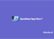 26 Spesifikasi Oppo Reno 7 Dan Daftar Harga Terbaru