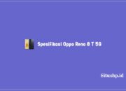 Spesifikasi Oppo Reno 8 T 5G Terbaru Dan Harga Terkini