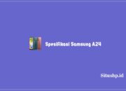 Spesifikasi Samsung A24, Harga Baru & Bekas UPDATE 2023