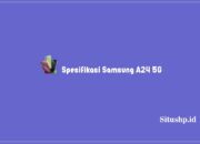 Spesifikasi Samsung A24 5G: Kelebihan Dan Harga Terbaru