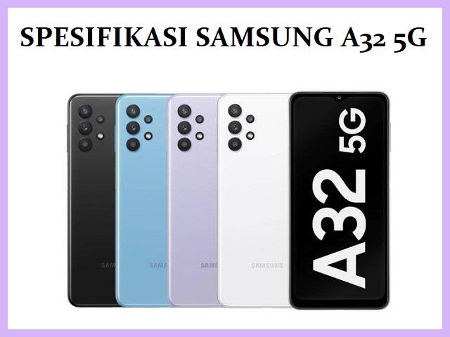 Spesifikasi Samsung A32 5G