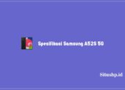 Spesifikasi Samsung A52S 5G, Harga Baru & Bekas Tahun 2024