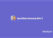 Spesifikasi Samsung Note 3: Baterai Dan Harga Terbaru