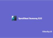 Spesifikasi Samsung S20, Harga Baru & Bekas, UPDATE 2024