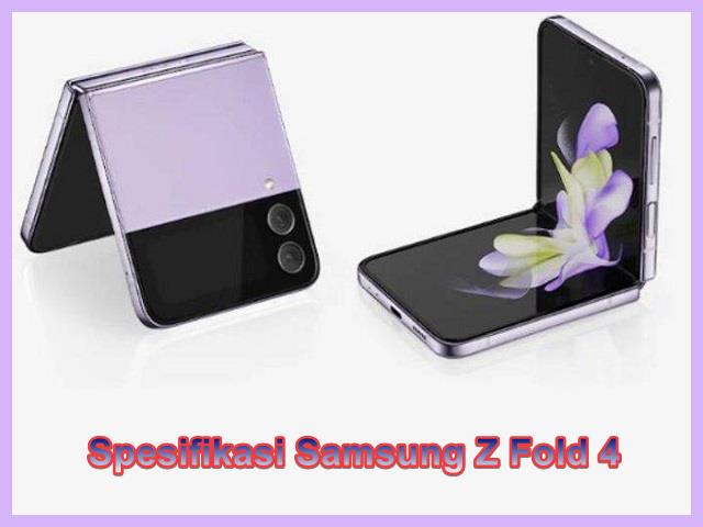 Spesifikasi Samsung Z Fold 4