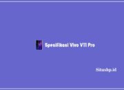 Spesifikasi Vivo V11 Pro: Harga & Keunggulan Terlengkap 2023