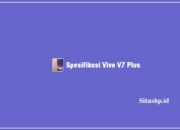 Spesifikasi Vivo V7 Plus: Harga Dan Keunggulan Terbaru 2024