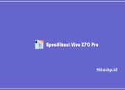 Spesifikasi Vivo X70 Pro: Harga dan Keunggulan Terbaru 2024
