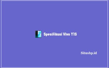 Spesifikasi Vivo Y1S: Harga & Keunggulan Terbaru 2023