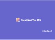 Spesifikasi Vivo Y55: Harga & Keunggulan Terlengkap 2023
