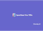 Spesifikasi Vivo Y55s: Harga Dan Keunggulan Terbaru 2024