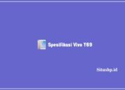 Spesifikasi Vivo Y69: Harga dan Keunggulan Terlengkap 2024