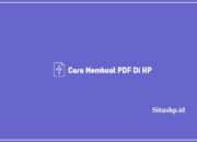 5+ Cara Membuat PDF Di HP Terlengkap 2024