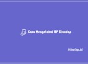 Cara Mengetahui HP Disadap