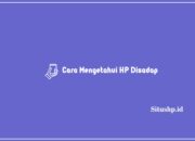 7+ Cara Mengetahui HP Disadap Terlengkap 2024