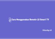Cara Menggunakan Remote LG Smart TV Terbaru 2024