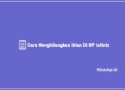Cara Menghilangkan Iklan Di HP Infinix