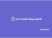 Cara transfer uang lewat HP