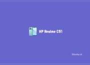HP Realme C51: Spesifikasi, Harga, Dan Kelebihan Terlengkap