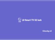 3+ Rekomendasi LG Smart TV 32 Inch Terlengkap 2024