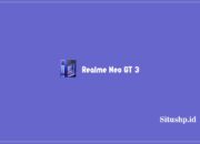 Harga Realme Neo GT 3 Terbaru Dan Spesifikasi Terlengkap