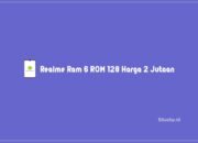 Realme Ram 6 ROM 128 Harga 2 Jutaan