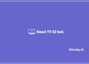 5+ Rekomendasi Smart TV 32 Inch Terlengkap 2024