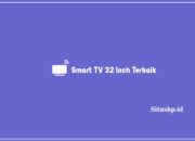 5 Rekomendasi Smart TV 32 Inch Terbaik 2024