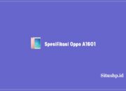 Spesifikasi Oppo A1601, Harga, Kelebihan Dan Kekurangan