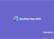 Spesifikasi Oppo A53S, Harga Baru Dan Second Terlengkap