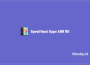 25+ Spesifikasi Oppo A98 5G Dan Daftar Harga Terbaru