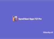 Spesifikasi Oppo F21 Pro, Kelebihan Dan Kekurangan Terbaru