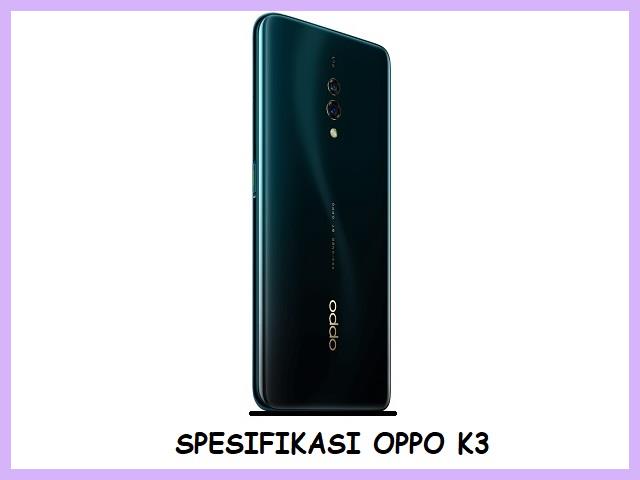 Spesifikasi Oppo K3